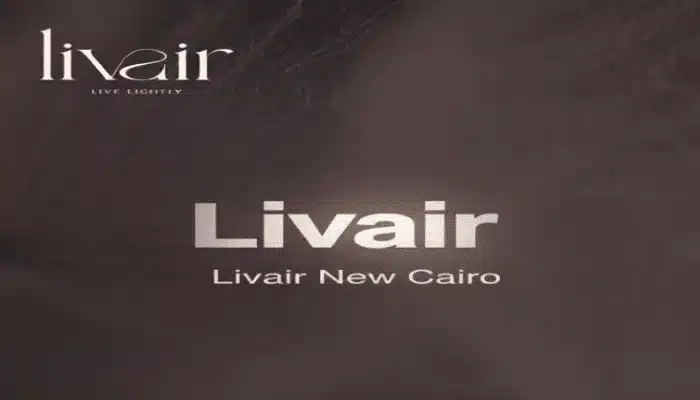 Livair New Cairo كمبوند ليفير القاهرة الجديدة