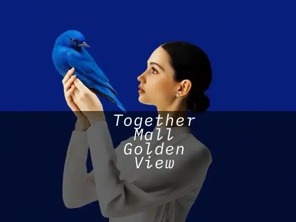 Together Mall Golden View Together Mall Golden View